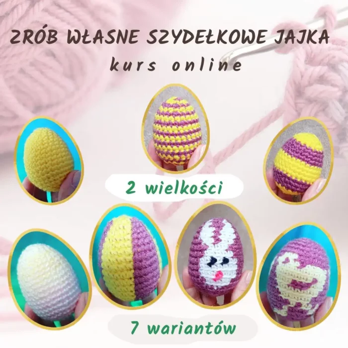Strona tytułowa kursu Zrób własne szydełkowe jajka