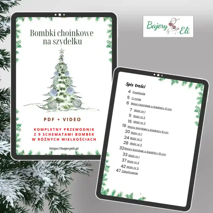 Dwa tablety prezentujące cyfrowy przewodnik 'Bombki choinkowe na szydełku' Bajery Eli w formacie PDF i wideo. Lewy ekran to okładka e-booka z choinką i informacją o 'kompletnym przewodniku z 9 schematami', prawy wyświetla spis treści z podziałem wzorów na średnice 6 cm, 8 cm i 10 cm.